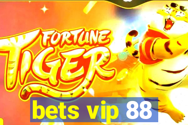 bets vip 88